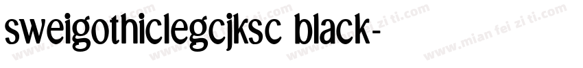 sweigothiclegcjksc black字体转换